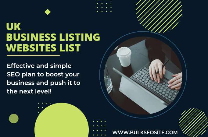 You are currently viewing Top 115+ UK Business Listing Sites List 2022