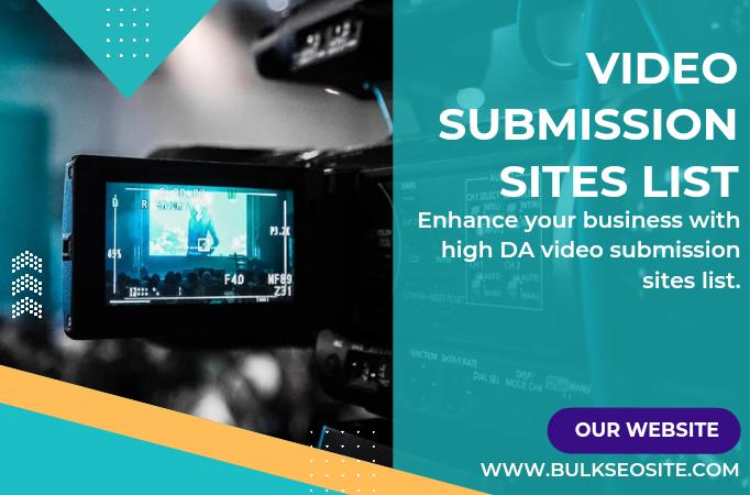 You are currently viewing High DA Video Submission Sites List 2022